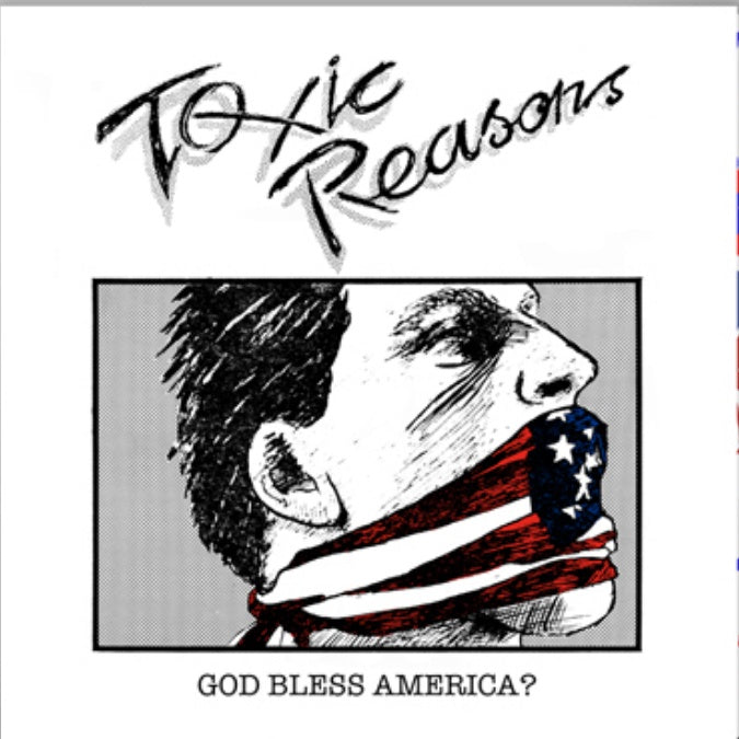 Toxic Reasons-God Bless America? -Red/White/Blue Splatter Vinyl
