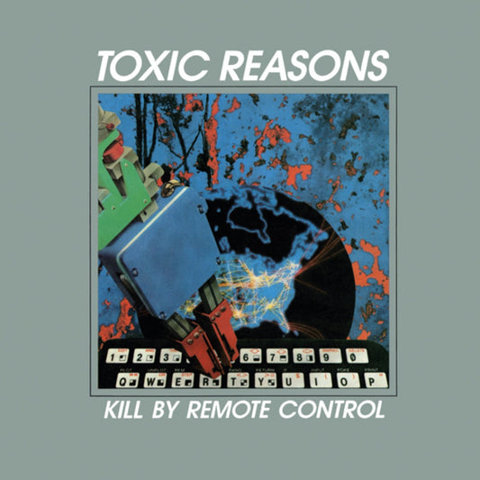 Toxic Reasons-Kill By Remote Control -Grey Vinyl