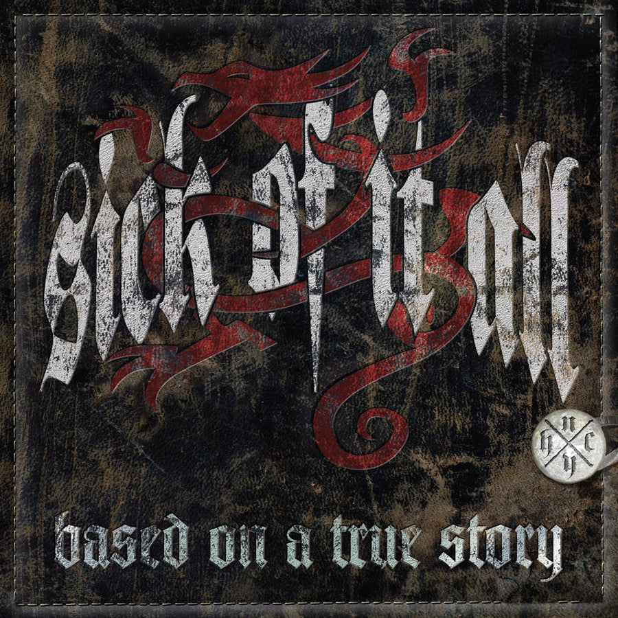 Sick Of It All-Based On A True Story - Skateboards Amsterdam
