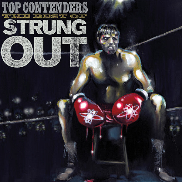 Strung Out-Top Contenders: The Best Of - Skateboards Amsterdam