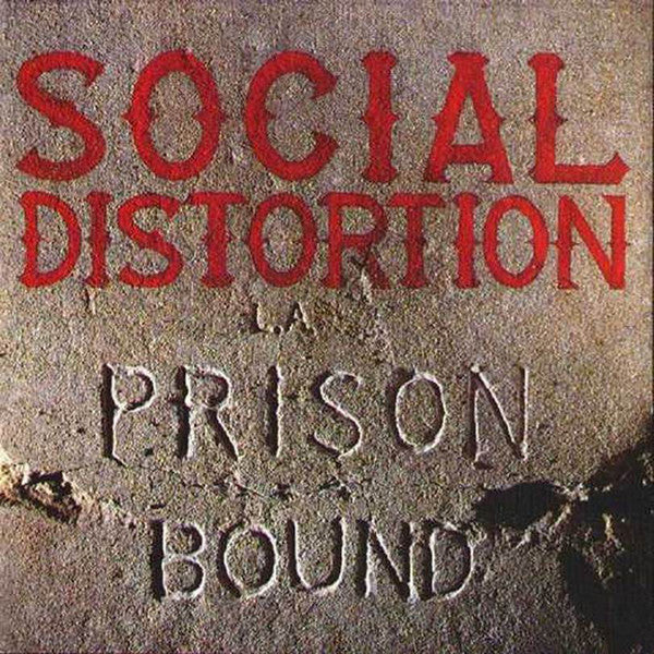 Social Distortion-Prison Bound -Reissue-