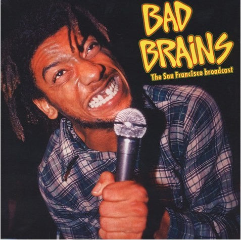 Bad Brains-San Francisco Broadcast