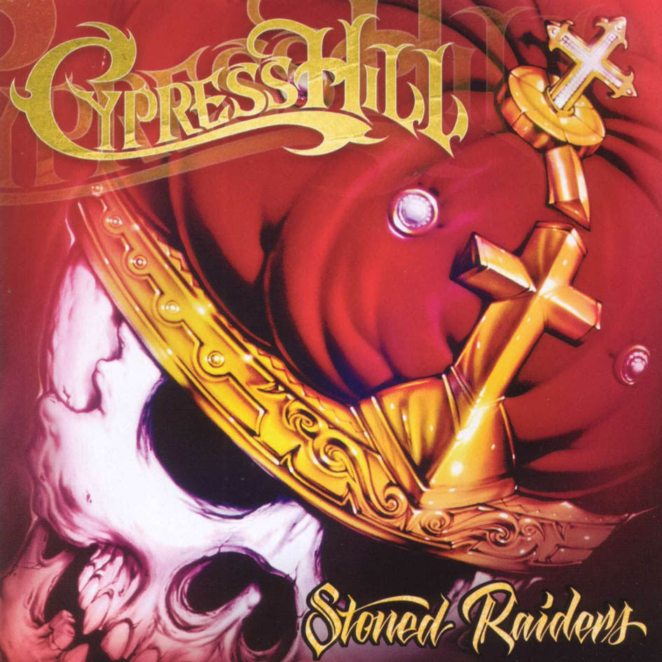 Cypress Hill-Stoned Raiders