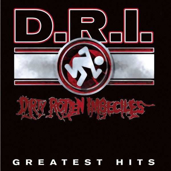 D.R.I.-Greatest Hits