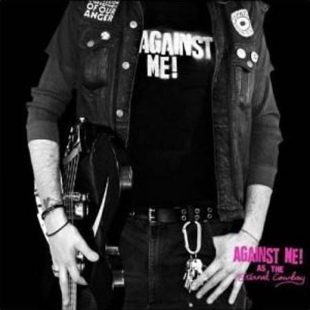 Against Me! -As The Eternal Cowboy - Skateboards Amsterdam