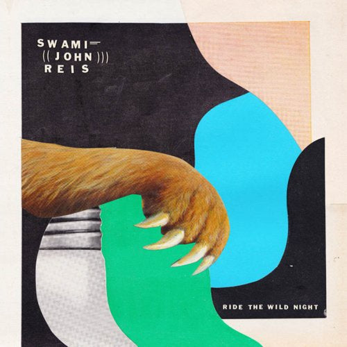 Swami John Reis-Ride The Wild Night