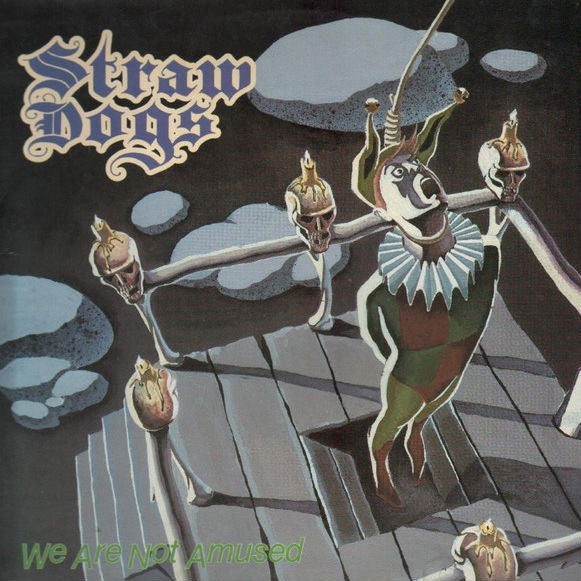 Straw Dogs-We Are Not Amused 2nd Hand