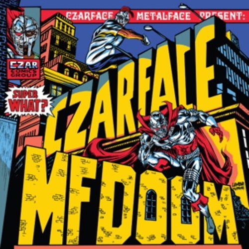 Czarface & MF Doom-Super What?