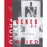 FUCKED UP AND PHOTOCOPIED 20TH ANNIVERSARY EDITION