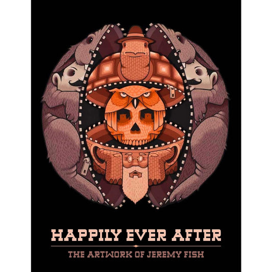 HAPPILY EVER AFTER-JEREMY FISH -HARD COVER-