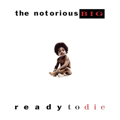 Notorious B.I.G.-Ready To Die