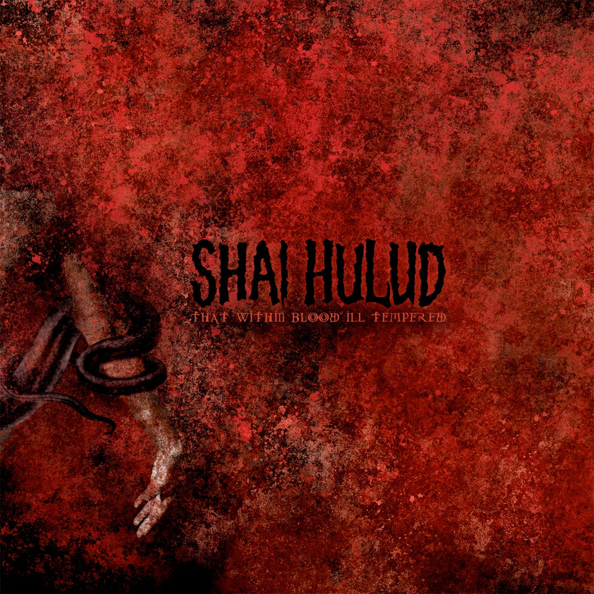 Shai Hulud-That Within Blood Ill-Tempered Reissue