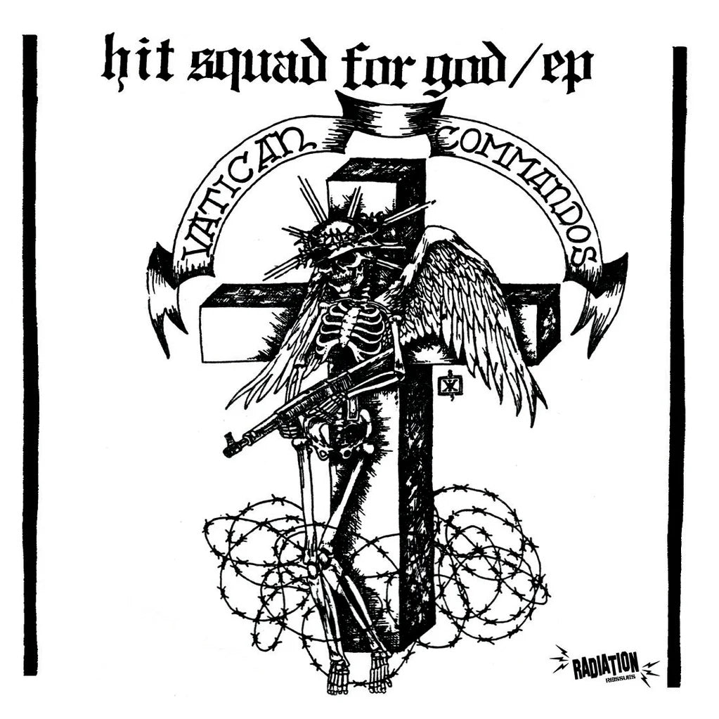 Vatican Commandos-Hit Squad For God -Reissue-