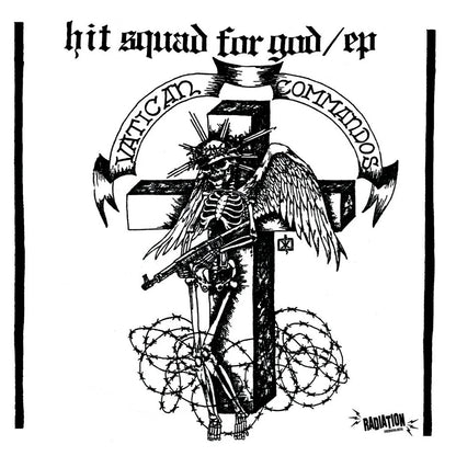 Vatican Commandos-Hit Squad For God -Reissue-