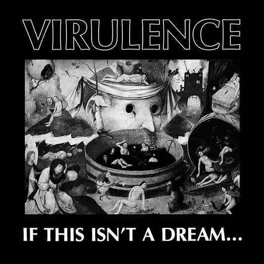 Virulence-If This Isn't A Dream...