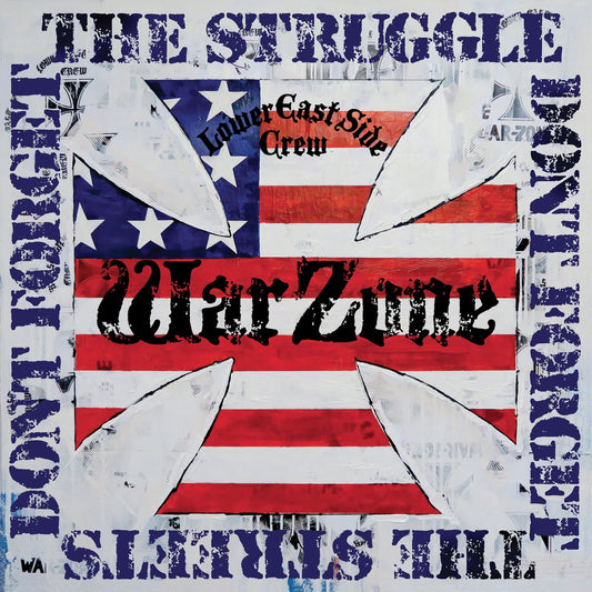 Warzone-Don't Forget the Struggle, Don't Forget the Street