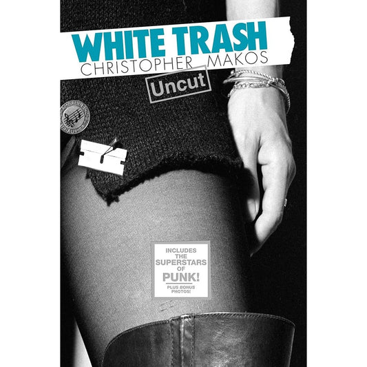 WHITE TRASH UNCUT -HARD COVER-