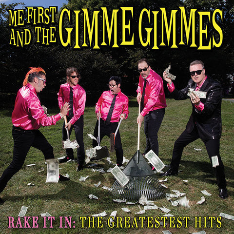 Me First And The Gimme Gimmes-Rake It In: The Greatest Hits