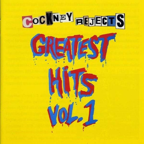 Cockney Rejects-Greatest Hits Vol.1
