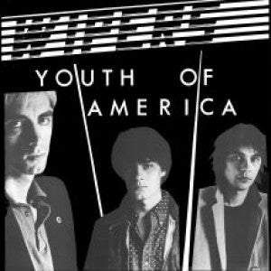 Wipers-Youth Of America - Skateboards Amsterdam