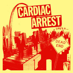 Cardiac Arrest-Lifes A Dead End - Skateboards Amsterdam
