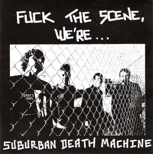 Suburban Death Machine-Fuck The Scene - Skateboards Amsterdam