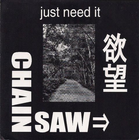 Chainsaw-Just Need It - Skateboards Amsterdam