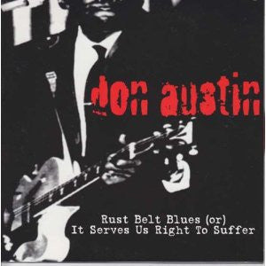 Don Austin-Rust Belt Blues (or) It Serves Us Right To Suffer - Skateboards Amsterdam