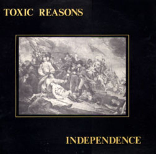 Toxic Reasons-Independence 2nd Hand - Skateboards Amsterdam