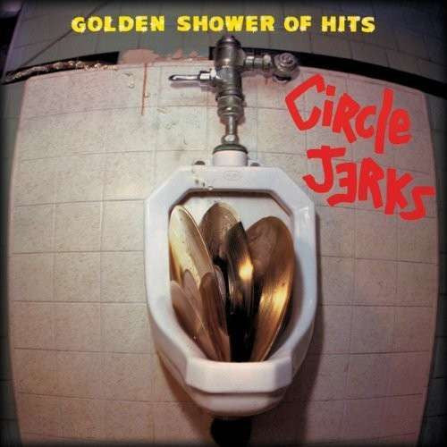 Circle Jerks-Golden Shower Of Hits - Skateboards Amsterdam