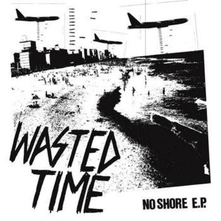 Wasted Time-No Shore EP - Skateboards Amsterdam
