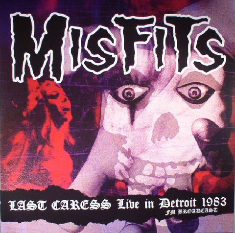 Misfits-Last Caress: Live In Detroit 1983