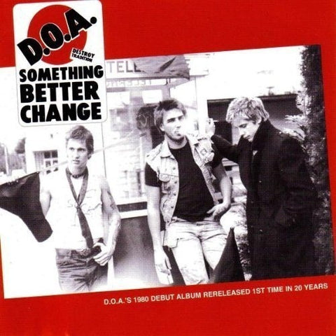 D.O.A.-Something Better Change -Col Vinyl- - Skateboards Amsterdam