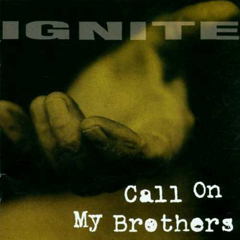 Ignite-Call On My Brothers - Skateboards Amsterdam - 1