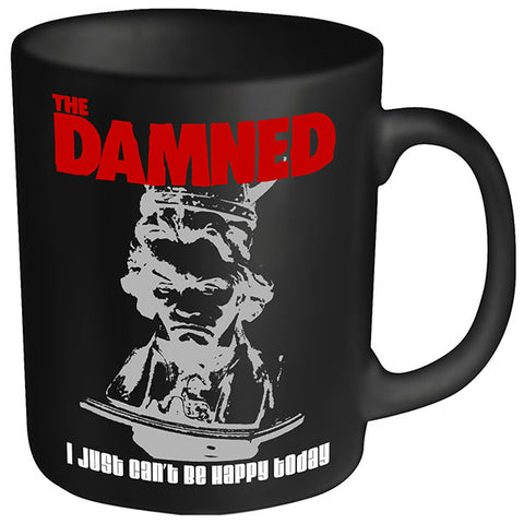 DAMNED I JUST CAN'T BE HAPPY TODAY MUG