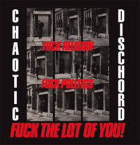 Chaotic Dischord-Fuck Religion, Fuck Politics, Fuck The Lot Of You! - Skateboards Amsterdam