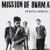 Mission Of Burma-Peking Spring