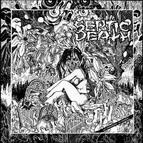 Septic Death-Now That I Have The Attention...