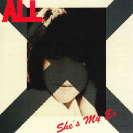 All-She's My Ex