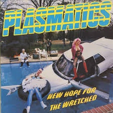Plasmatics-New Hope For The Wretched