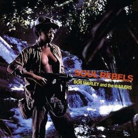 Bob Marley & The Wailers-Soul Rebels