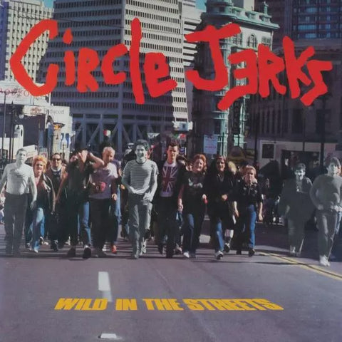 Circle Jerks-Wild In The Streets 40th Anniversary Orange Vinyl