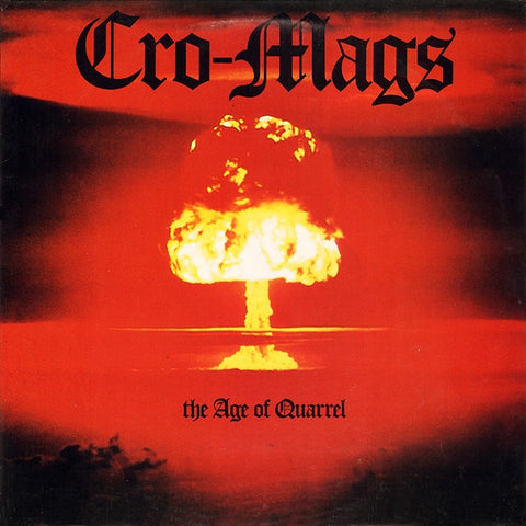 Cro-Mags-Age Of Quarrel -Reissue-