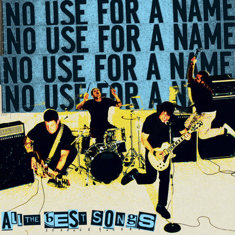 No Use For A Name-All The Best Songs