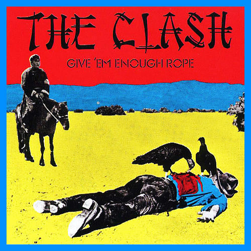 Clash-Give 'Em Enough Rope - Skateboards Amsterdam