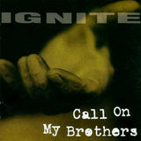 Ignite-Call On My Brothers - Skateboards Amsterdam - 2