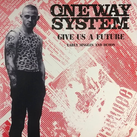 One Way System-Give Us A Future Early Singles And Demos