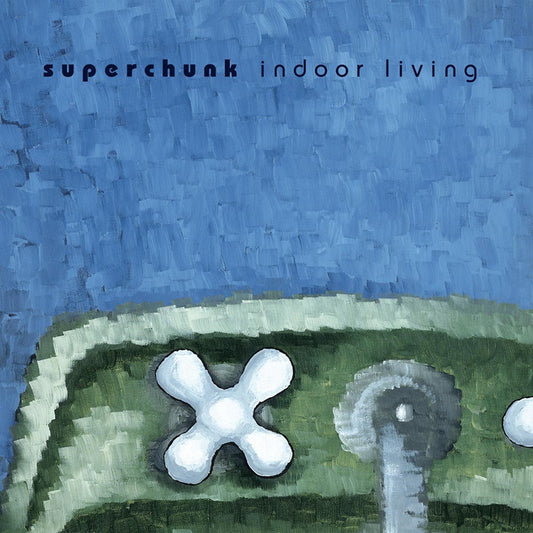 Superchunk-Indoor Living