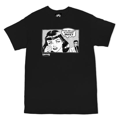 THRASHER WHY CAN'T MY BOYFRIEND SKATE T-SHIRT BLACK