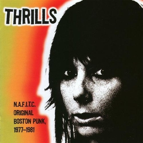 Thrills-N.A.F.I.T.C. -Original Boston Punk 1977-1981